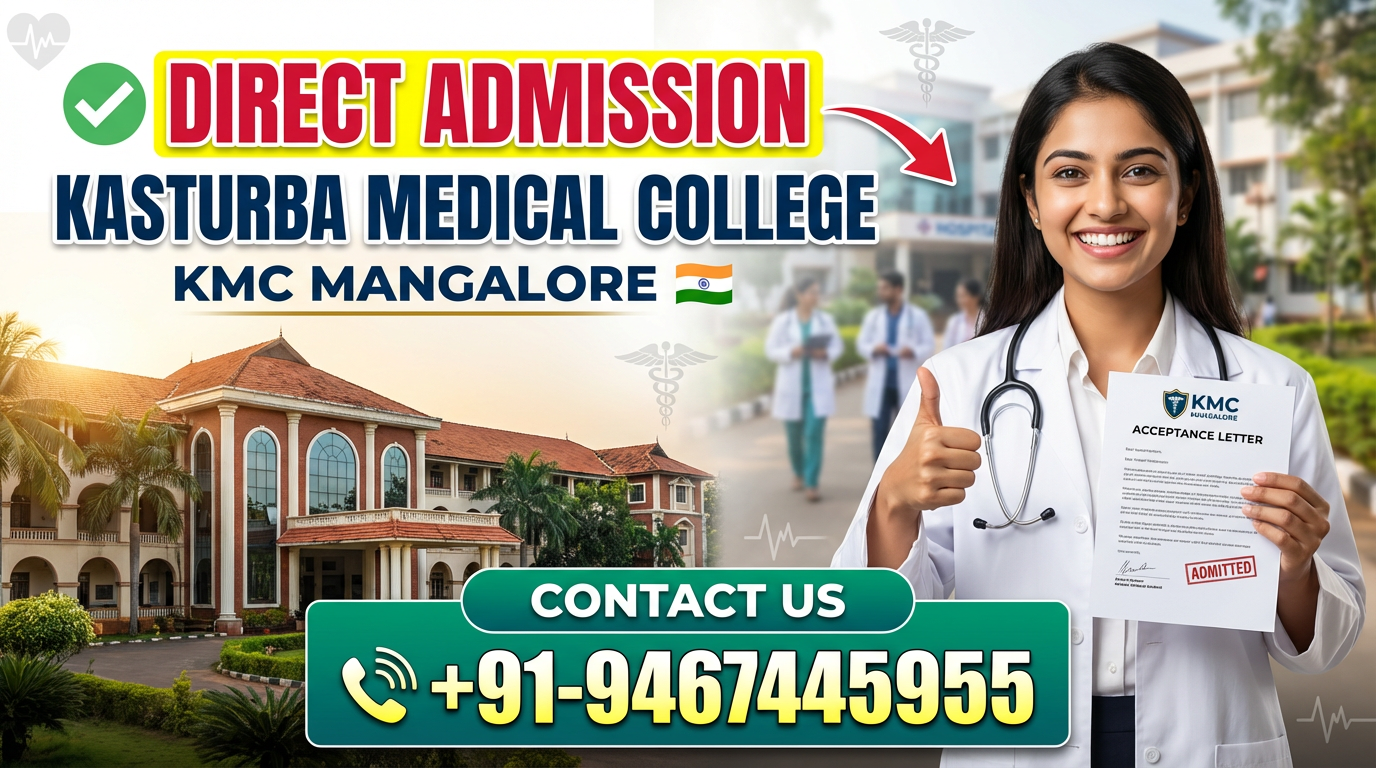 Direct Admission In Kasturba Medical College (KMC) Mangalore
